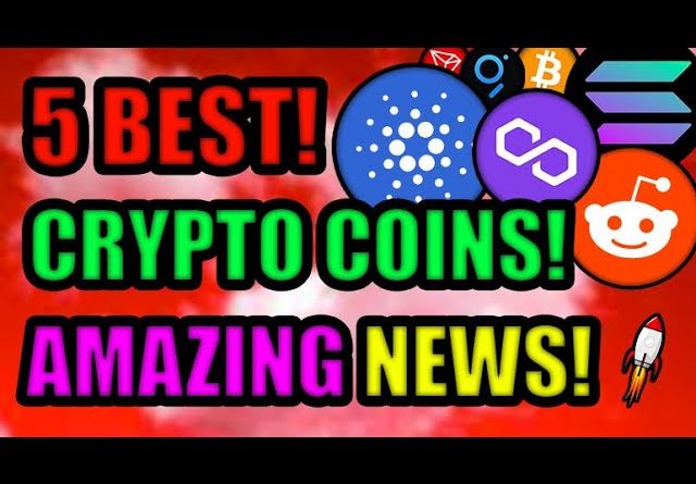 5 Best Crypto Coins (BIG POTENTIAL)! Top Altcoin Projects Making HUGE News!