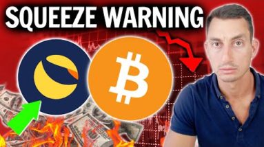 Bitcoin Buyers Getting SQUEEZED! Crypto Investor WARNING for LUNA & UST