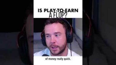 Is Play-To-Earn A Flop?