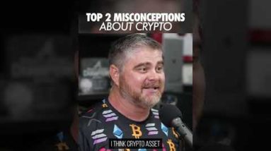 Top 2 Misconceptions About Crypto