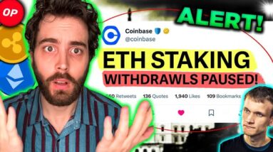 ALERT: Coinbase PAUSES Ethereum Crypto Staking Withdrawals!