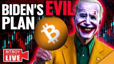 Bidens EVIL Bitcoin Plan EXPOSED!